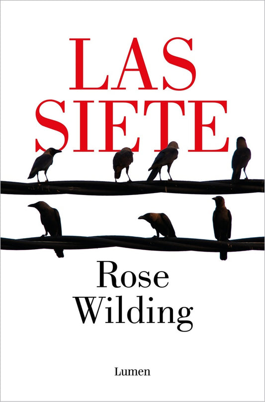 SIETE, LAS | ROSE WILDING