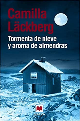 Tormenta de nieve y aroma de almendras | CAMILLA LACKBERG