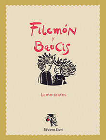 Filemón y Baucis | LEMNISCATES