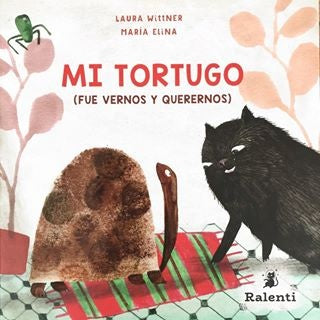 MI TORTUGO (FUE VERNOS Y QUERERNOS) | LAURA WITTNER / MARÍA ELINA