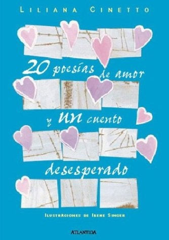 20 POESIAS DE AMOR Y UN CUENTO DESESPERADO | Rubén  E. Nájera