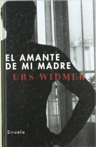 AMANTE DE MI MADRE | WIDMER URS