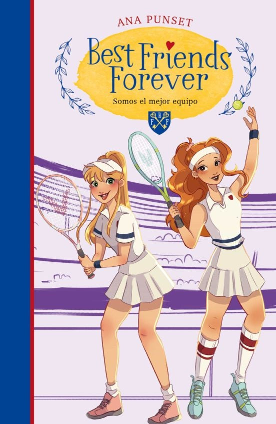 Somos el mejor equipo. Best Friends Forever 4 | ANA PUNSET