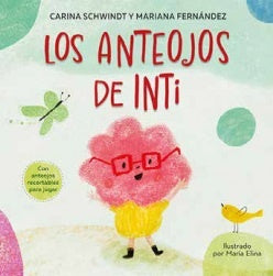 ANTEOJOS DE INTI, LOS | SCHWINDT CARINA - FERNANDEZ MARIANA