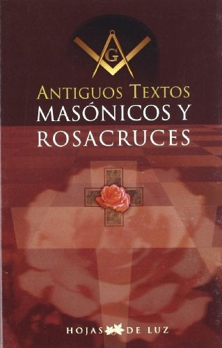 ANTIGUOS TEXTOS MASONICOS Y ROSACRUCES