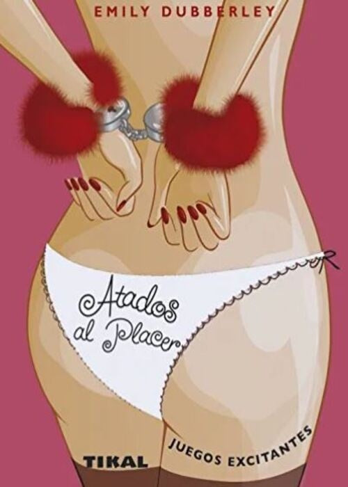 ATADOS AL PLACER | DUBBERLEY EMILY