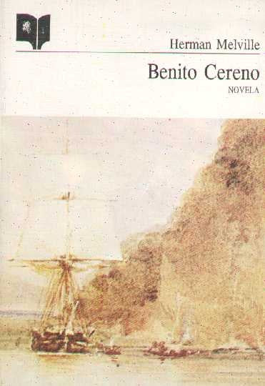 BENITO CERENO. NOVELA | HERMAN MELVILLE