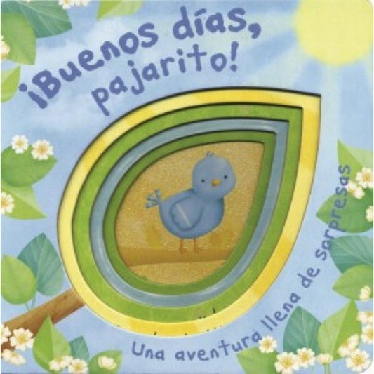 BUENOS DIAS, PAJARITO!