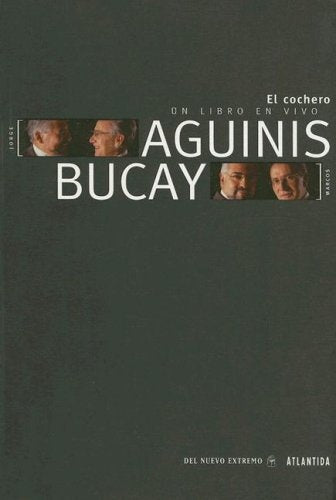 COCHERO, EL - UN LIBRO EN VIVO | BUCAY / AGUINIS