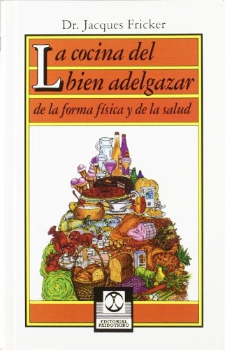 COCINA DEL BIEN ADELGAZAR, LA | JACQUES FRICKER
