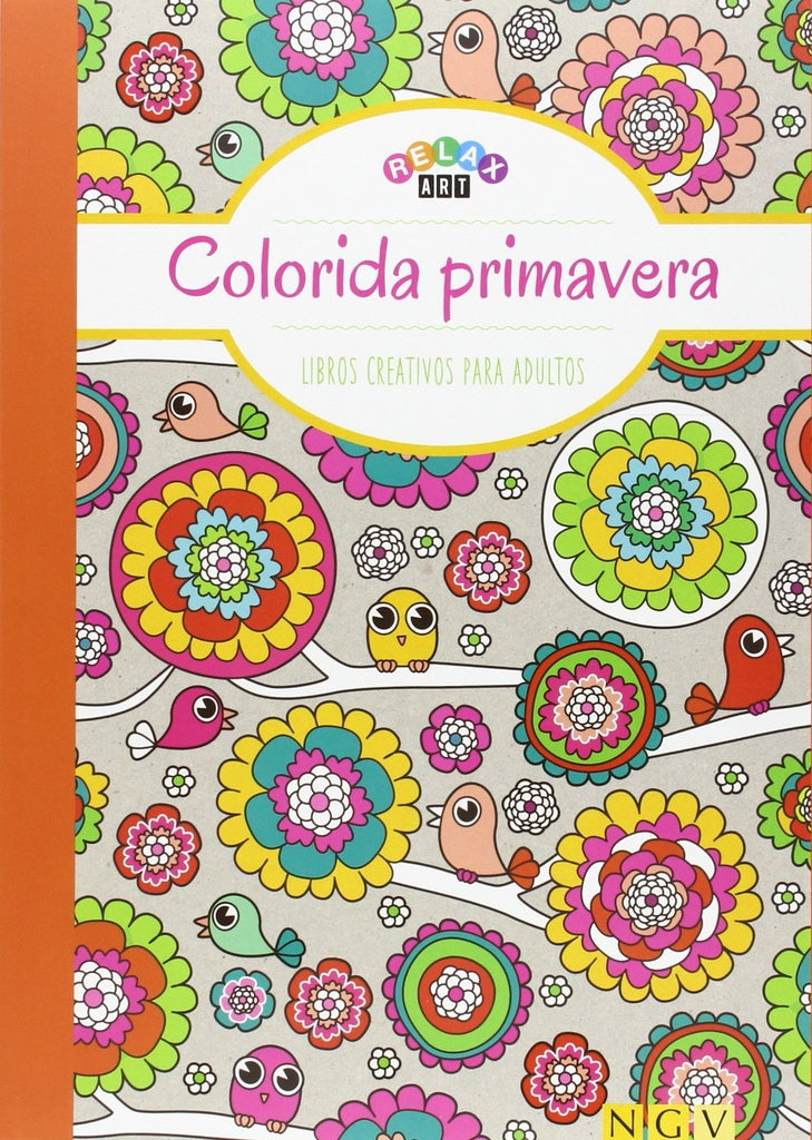 COLORIDA PRIMAVERA. LIBROS CREATIVOS PARA ADULTOS