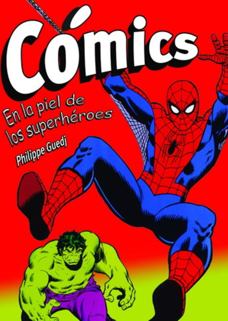 COMICS. EN LA PIEL DE LOS SUPERHEROES | GUEDJ PHILIPPE