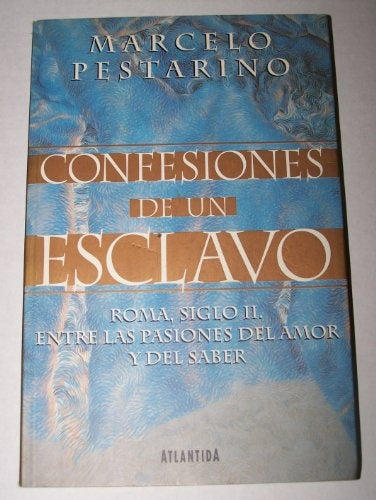 CONFESIONES DE UN ESCLAVO | PESTARINO MARCELO