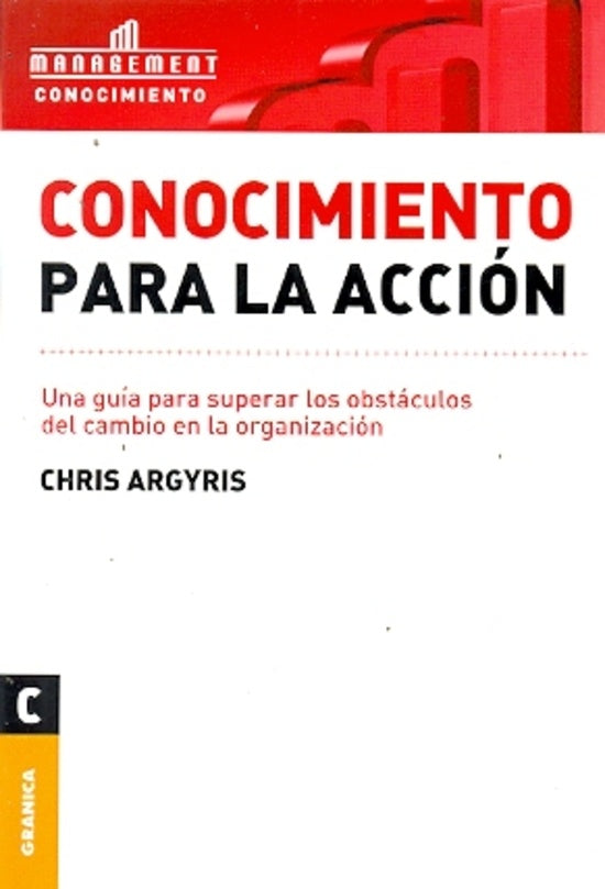 CONOCIMIENTO PARA LA ACCION | ARGYRIS CHRIS