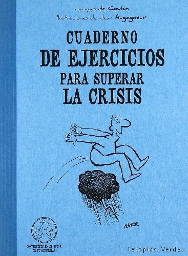 CUADERNO DE EJERCICIOS PARA SUPERAR LA CRISIS | DE COULON JACQUES