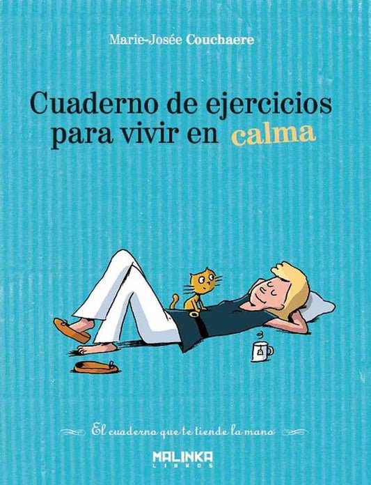 CUADERNO DE EJERCICIOS PARA VIVIR EN CALMA | COUCHAERE MARIE-JOSEE