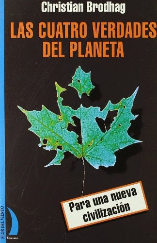 CUATRO VERDADES DEL PLANETA, LAS | BRODHAG CHRISTIAN