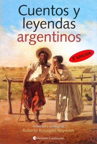 CUENTOS Y LEYENDAS ARGENTINOS | ROSASPINI REYNOLDS ROBERTO