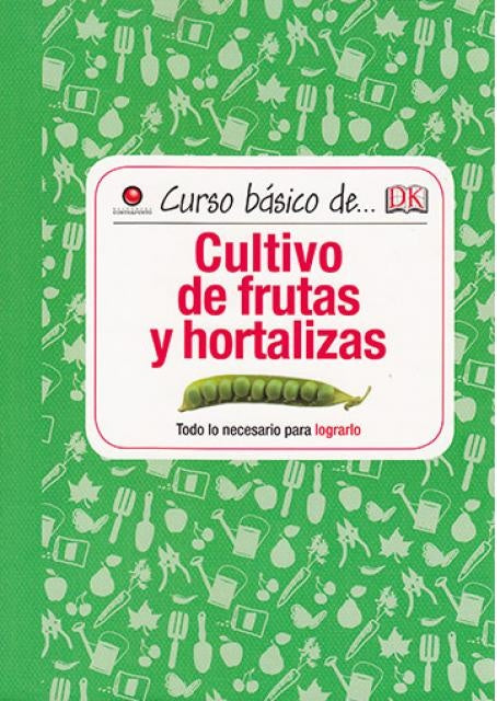 CURSO BASICO DE... FRUTAS Y HORTALIZAS | AKEROYD SIMON