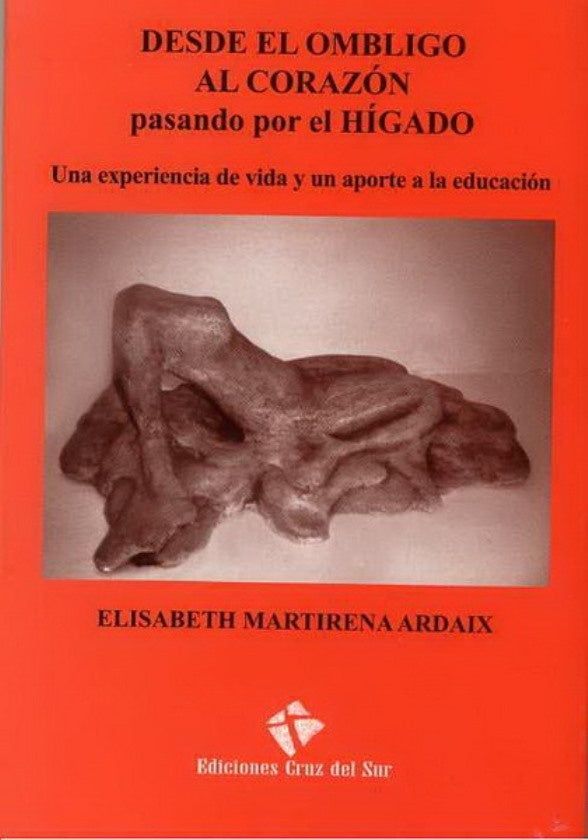 Desde el ombligo al corazón pasando por el hígado | ELISABETH MARTIRENA ARDAIX