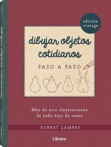 DIBUJAR OBJETOS COTIDIANOS | LAMBRY ROBERT