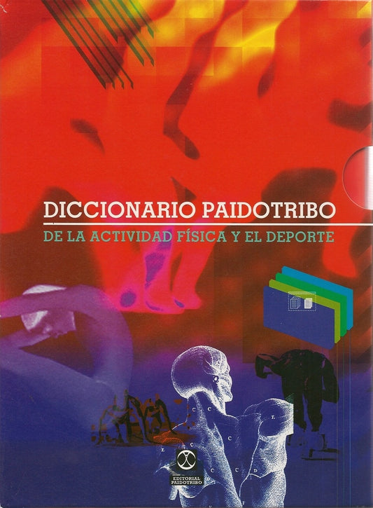 DICCIONARIO PAIDOTRIBO DE LA ACTIVIDAD FISICA Y EL DEPORTE
