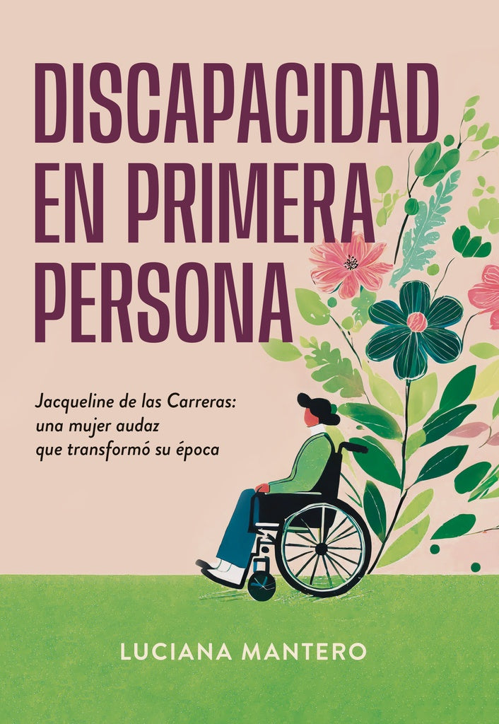 DISCAPACIDAD EN PRIMERA PERSONA | MANTERO LUCIANA