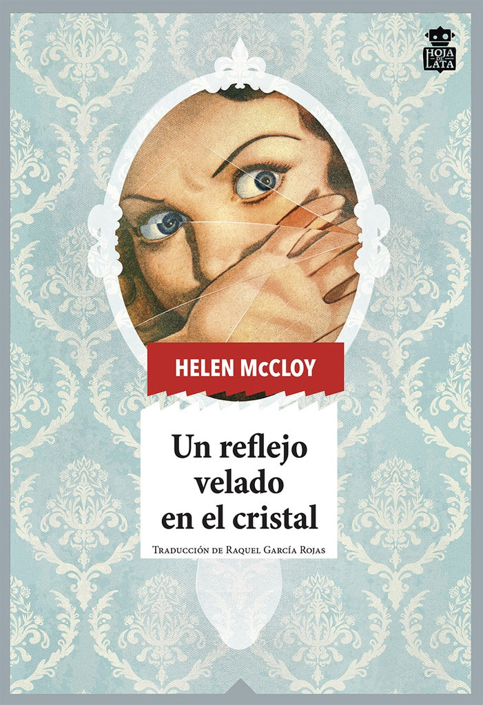 Un reflejo velado en el cristal | HELEN MCCLOY