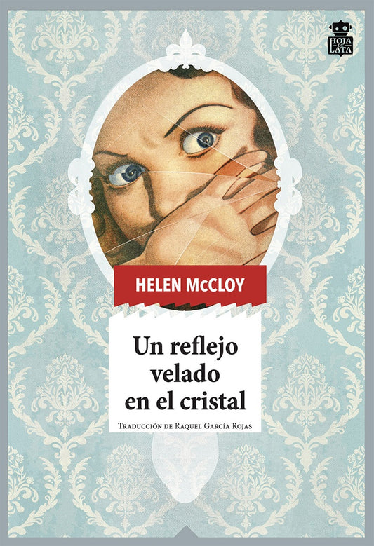 Un reflejo velado en el cristal | HELEN MCCLOY