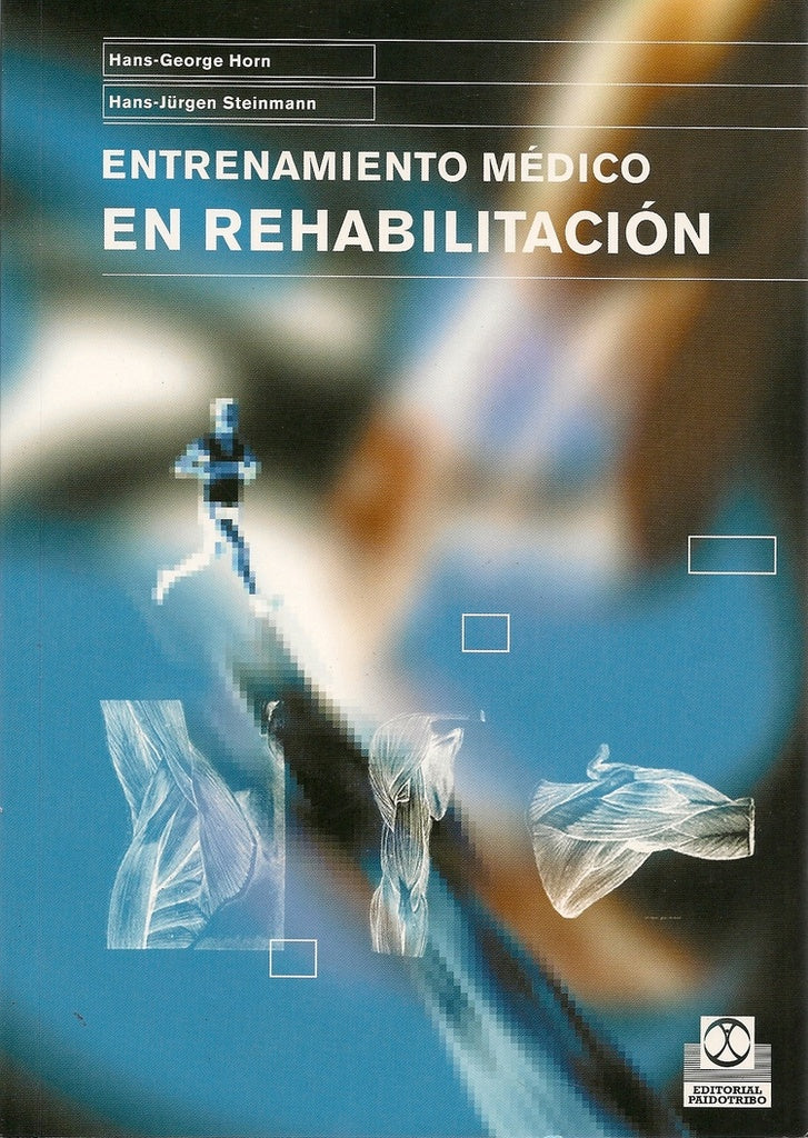ENTRENAMIENTO MEDICO EN REHABILITACION | HANS-GEORGE HORN/HANS-JURGEN STEINMANN