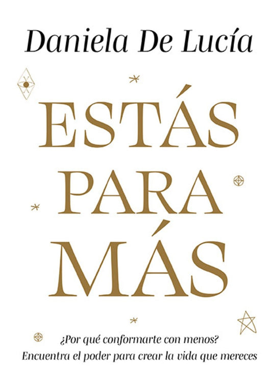 ESTAS PARA MAS | DE LUCIA DANIELA