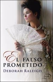 FALSO PROMETIDO, EL | RALEIGH DEBORAH