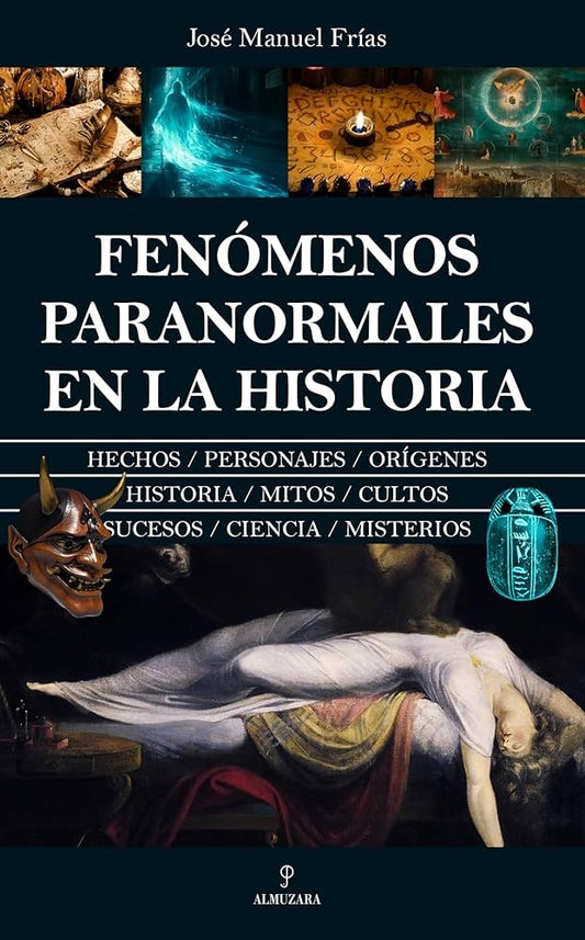 FENOMENOS PARANORMALES DE LA HISTORIA | FRIAS JOSE MANUEL