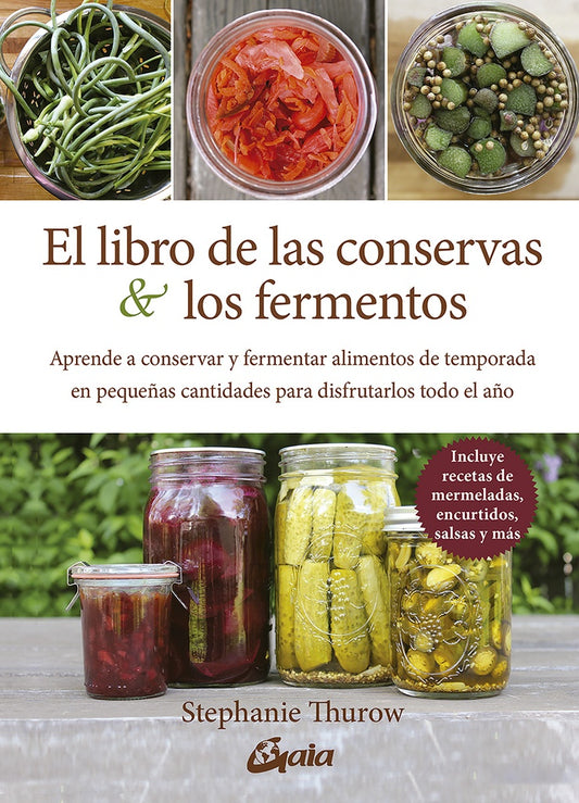 El libro de las conservas & los fermentos | THUROW STEPHANIE