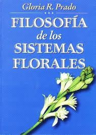 FILOSOFIA DE LOS SISTEMAS FLORALES | PRADO GLORIA R.