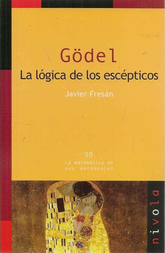 GODEL. LA LOGICA DE LOS ESCEPTICOS | FRESAN JAVIER