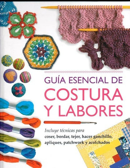 GUIA ESENCIAL DE COSTURA Y LABORES