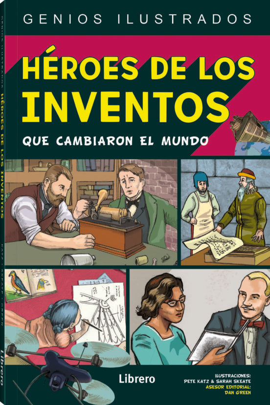 HEROES DE LOS INVENTOS QUE CAMBIARON EL MUNDO