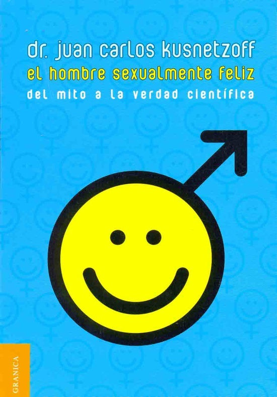 HOMBRE SEXUALMENTE FELIZ, EL | DR. JUAN CARLOS KUSNETZOFF