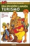 INVASION LLAMADA TURISMO, UNA | MUÑIZ JUAN CARLOS