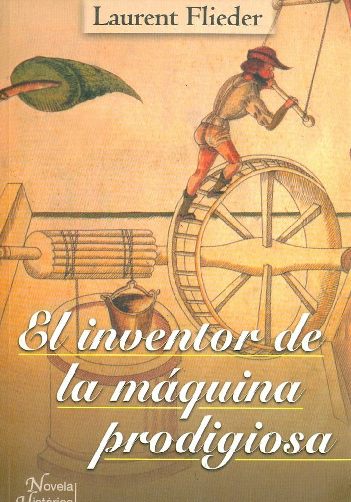 INVENTOR DE LA MAQUINA PRODIGIOSA, EL | FLIEDER LAURENT
