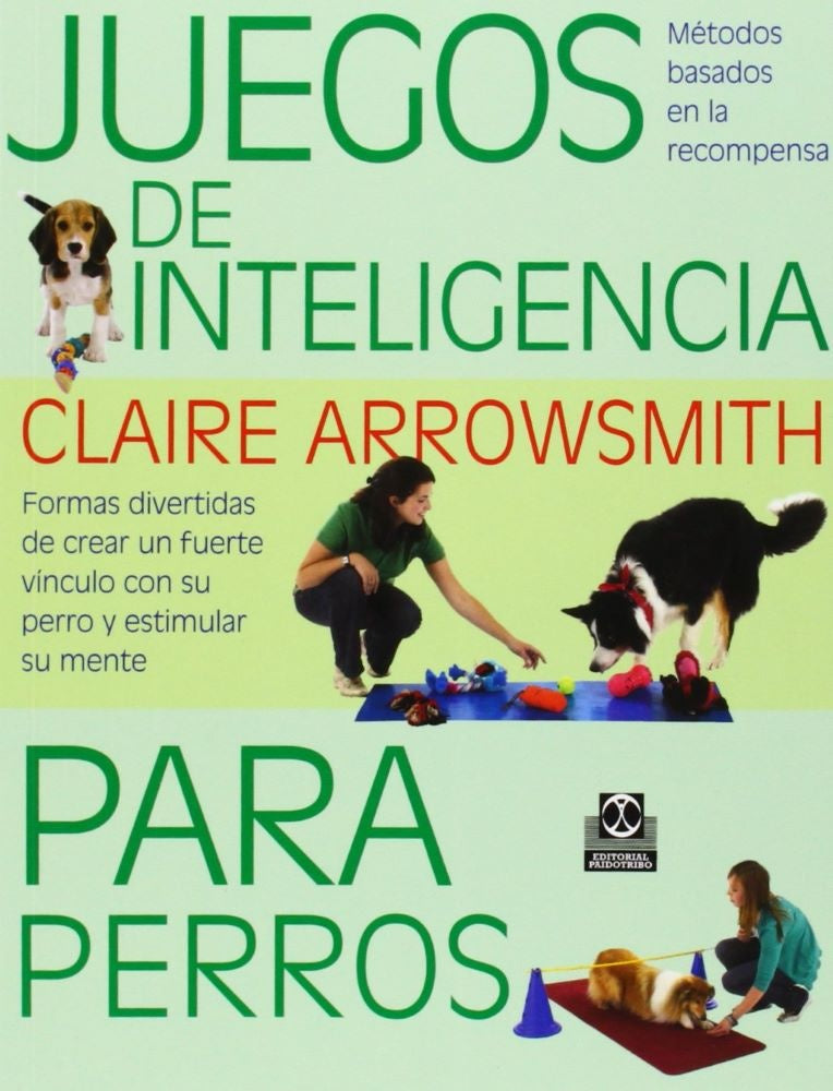 Juegos de inteligencia para perros | ARROWSMITH CLAIRE