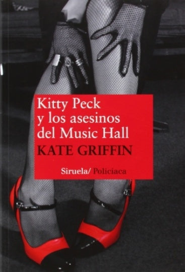 KITTY PECK Y LOS ASESINOS DEL MUSIC HALL | GRIFFIN KATE