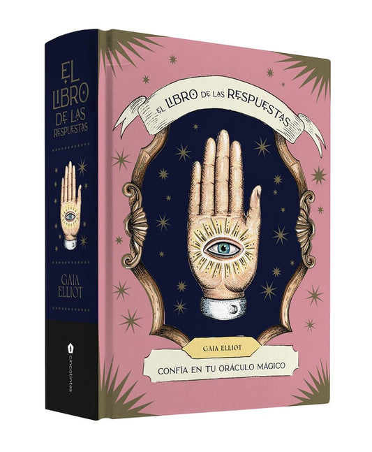 Libro de las respuestas. Confía en tu oráculo mágico | ELLIOT GAIA