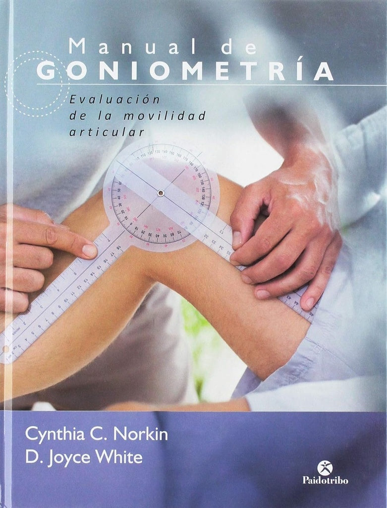 MANUAL DE GONIOMETRIA | NORKIN CYNTHIA/ WHITE JOYCE