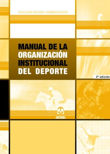 MANUAL DE LA ORGANIZACION INSTITUCIONAL DEL DEPORTE
