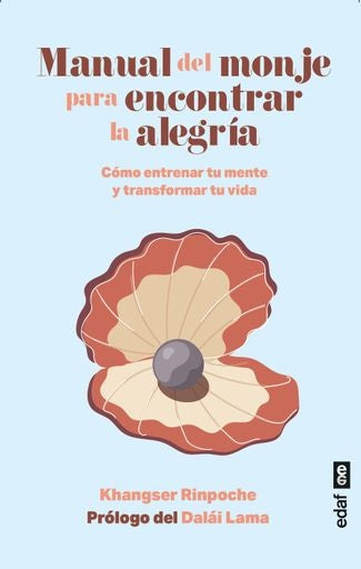 MANUAL DEL MONJE PARA ENCONTRAR LA ALEGRIA | RINPOCHE KHANGSER