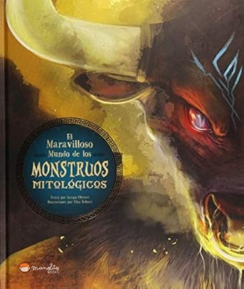 MARAVILLOSO MUNDO DE LOS MONSTRUOS MITOLOGICOS, EL | OLIVIERI JACOPO