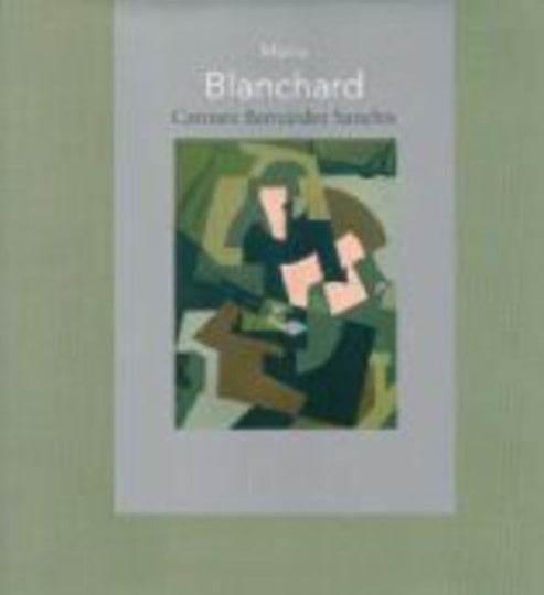 MARIA BLANCHARD | BERNARDEZ SANCHIS CARMEN