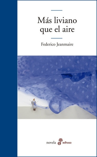 MAS LIVIANO QUE EL AIRE | Federico Jeanmaire